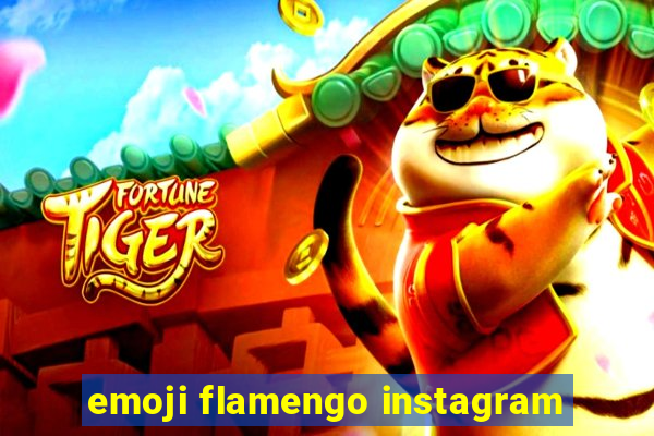 emoji flamengo instagram